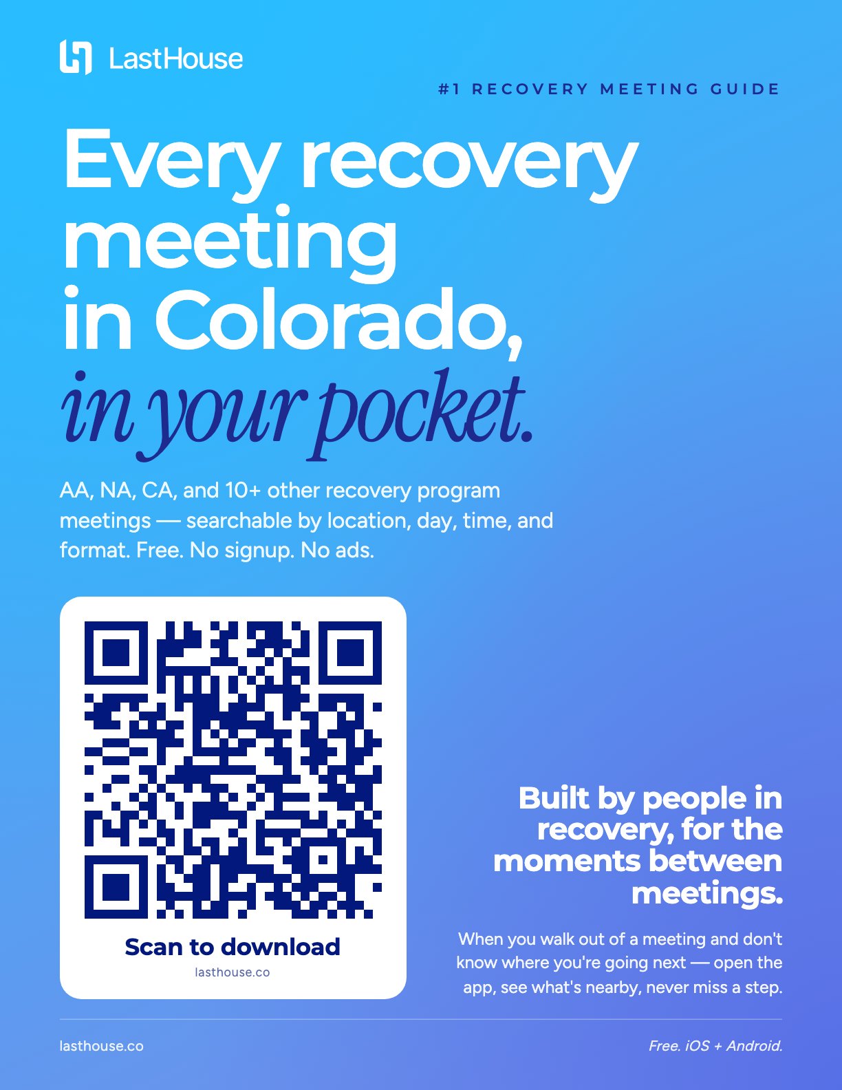 Preview of the LastHouse poster — a blue gradient sheet with a large QR code and the headline 'Every recovery meeting in Colorado, in your pocket.'