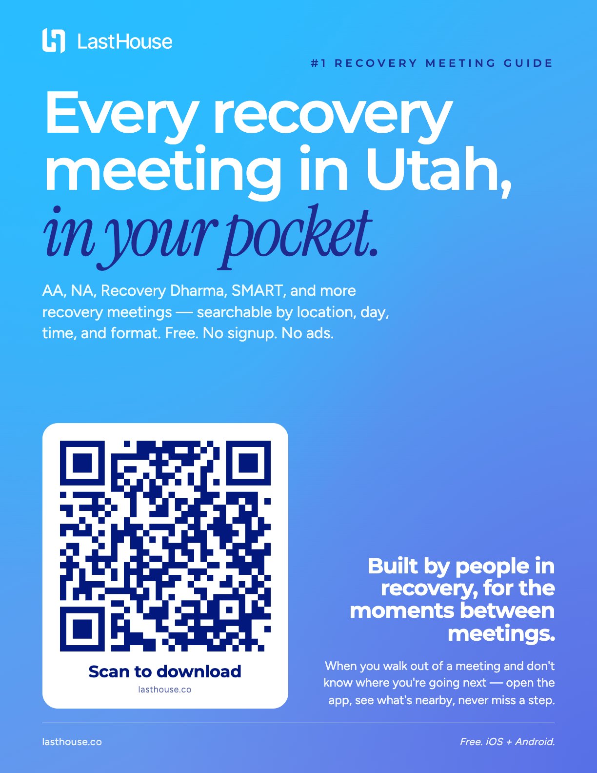The LastHouse Utah poster: a blue sheet with a large QR code and the headline “Every recovery meeting in Utah, in your pocket.”